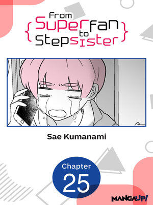 cover image of From Superfan to Stepsister, Chapter 25